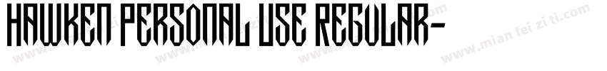 Hawken Personal Use Regular字体转换